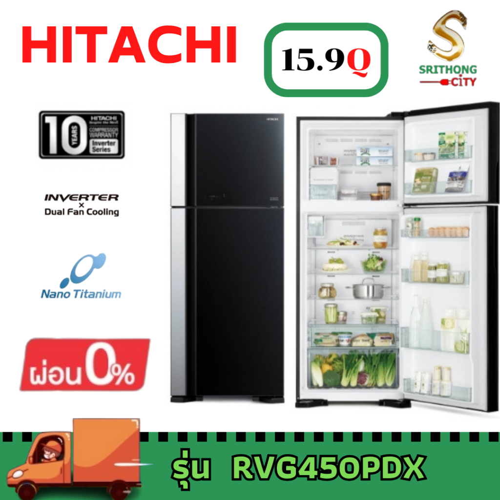 HITACHI R-VG450PDX RVG450PDX ตู้เย็นฮิตาชิ Big &amp; Wide Series ขนาด15.9คิว