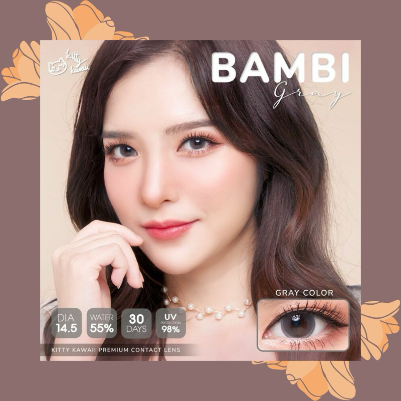 คอนแทคเลนส์ คิตตี้ คาวาอิ พลัส✨ (Kitty Kawaii Plus) รุ่น Bambi Gray