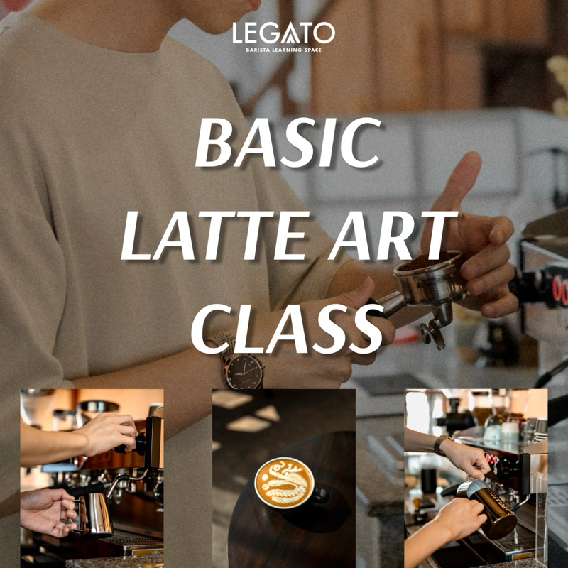 LEGATO Basic Latte Art Class