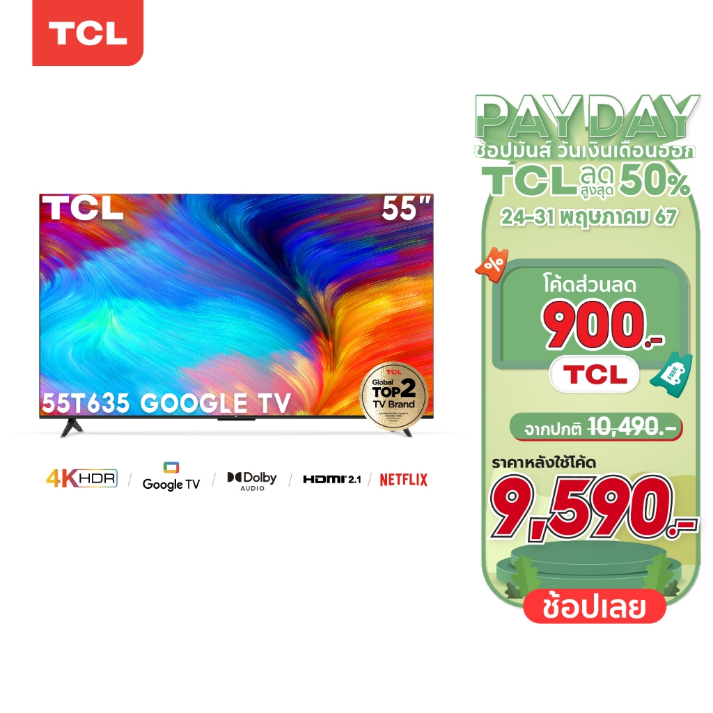 TCL ทีวี 55 นิ้ว LED 4K UHD Google TV รองรับ WiFi รุ่น 55T635 ระบบปฏิบัติการ Google &amp; Youtube, Voice search, Dolby Audio
