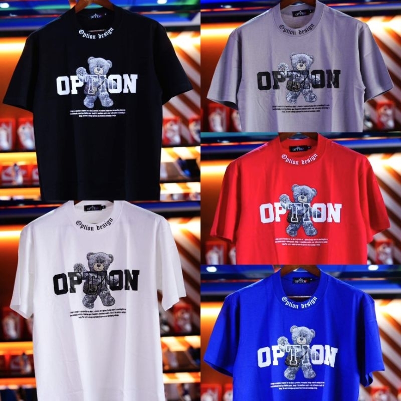 เสื้อยืด Option Bear Desing V.6 Newcollection ของแท้100%