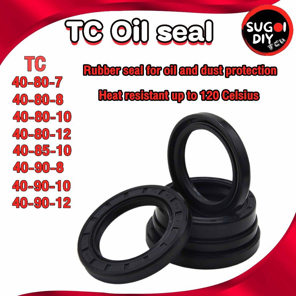 Oil seal ซีลยาง  TC40-80-7 40-80-8 40-80-10 40-80-12 40-85-10 40-90-8 40-90-10 40-90-12 ซีลกันน้ำมัน