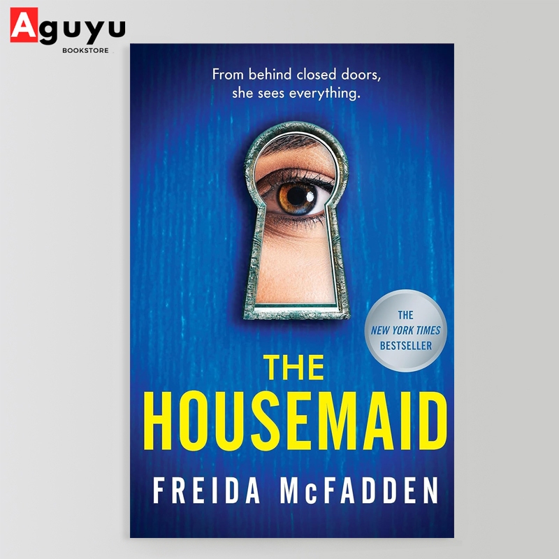 【หนังสือภาษาอังกฤษ】The Housemaid: An Absolutely Addictive Psychological Thriller with A Jaw-dropping Twist By Fre