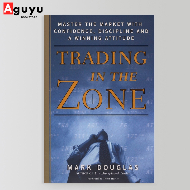 【หนังสือภาษาอังกฤษ】Trading in the Zone: Master the Market with Confidence, Discipline, and a Winning Attitude