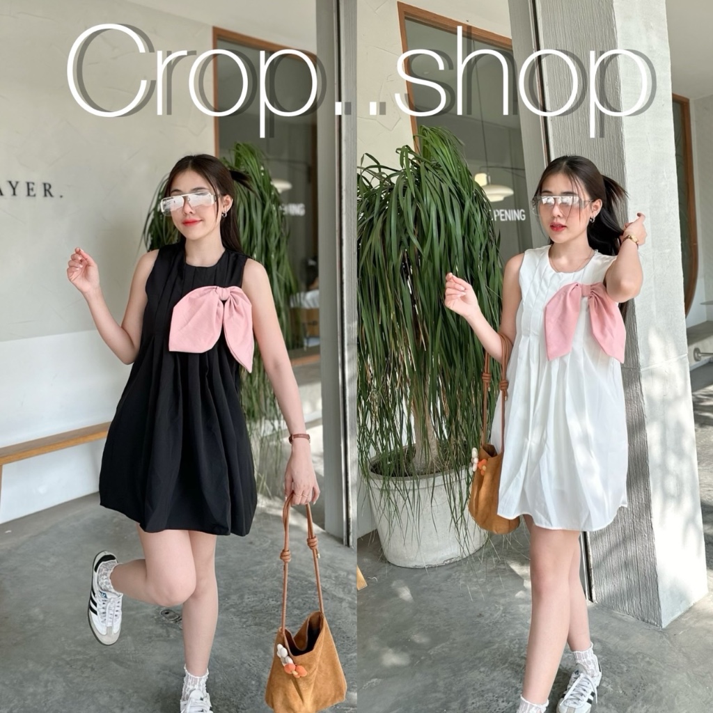 crop..shop เดรสทรงสวย โบว์เเน่นๆน่ารักมากก น่ารักใส่ง่ายสุดๆ ผ้าดีใส่สบายไม่อึดอัด งานใส่ง่ายตัวเดียวเอาอยู่ปังสุดๆ