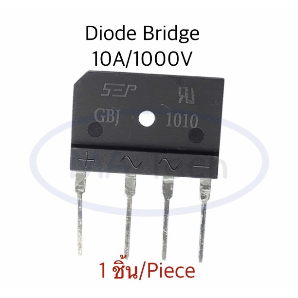 GBJ1010 10A 1000V ไดโอด บริดจ์ 10A/1000V Diode Bridge ไดโอด บริดจ์ 4 ขา จำนวน 1 ชิ้น