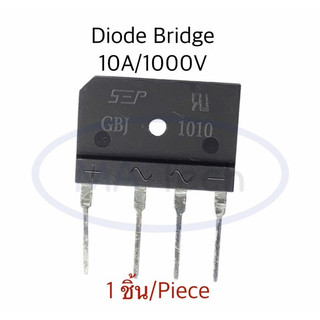 GBJ1010 10A 1000V ไดโอด บริดจ์ 10A/1000V Diode Bridge ไดโอด บริดจ์ 4 ขา จำนวน 1 ชิ้น