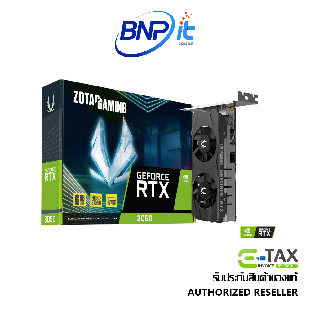 การ์ดจอ ZOTAC GAMING GeForce RTX 3050 6GB GDDR6 LP Model ZT-A30510L-10L รับประกัน 3 ปี