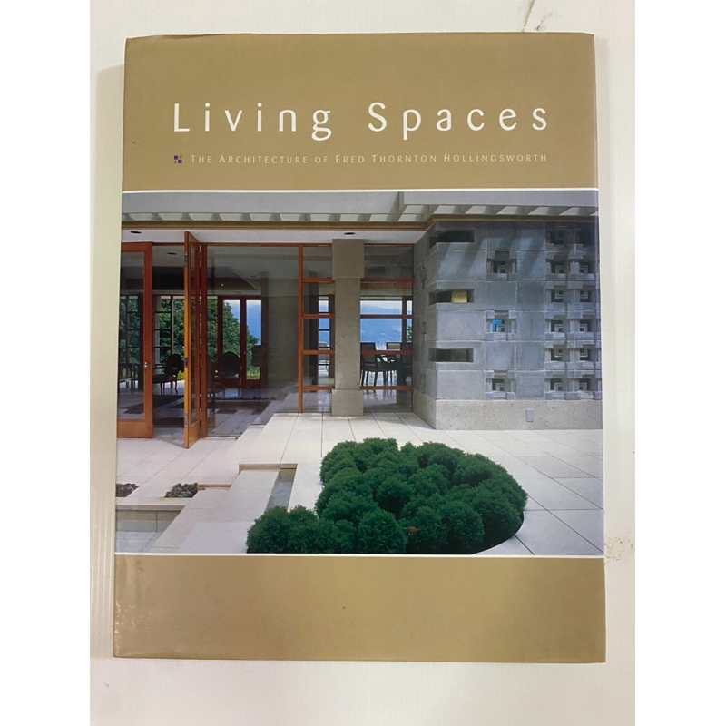 (พร้อมส่ง)หนังสือภาษาอังกฤษ Living Spaces: THE ARCHITECTURE OF FRED THORNTON HOLLINGSWORTH(R5)