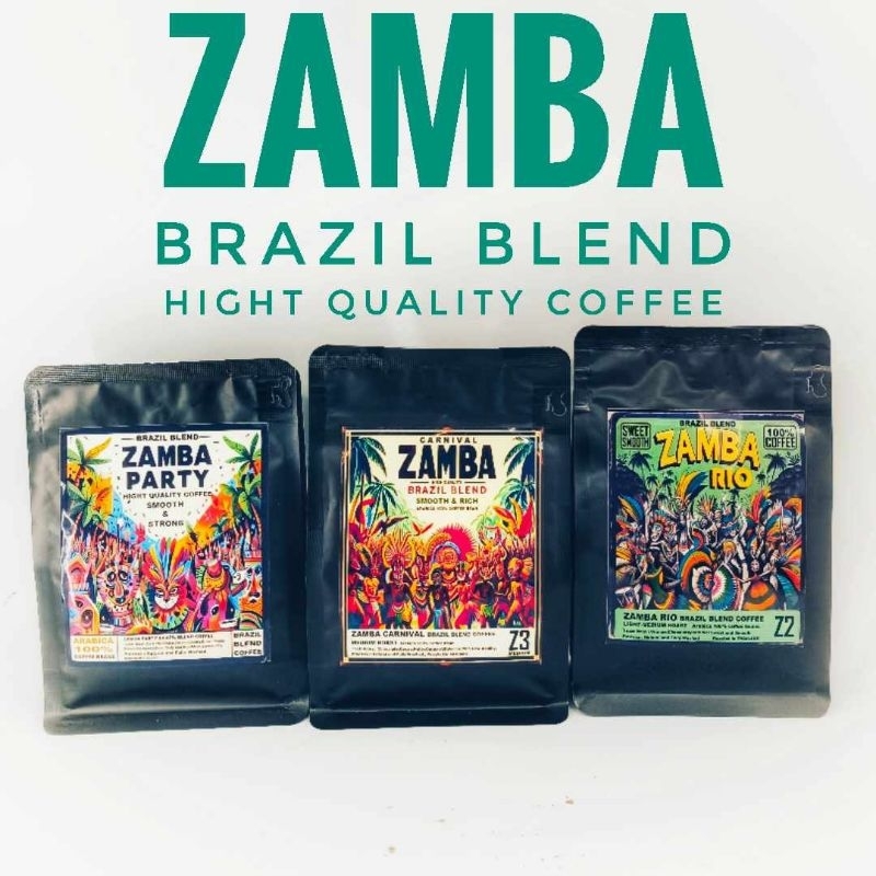 ZAMBA​ PARTY ZAMBA CARNIVAL ZAMBA​ RIO BRAZIL BLEND​ เมล็ดกาแฟ​ แซมบ้า​ ปาร์ตี้​ แซมบ้า​ คาร์นิวัล ร