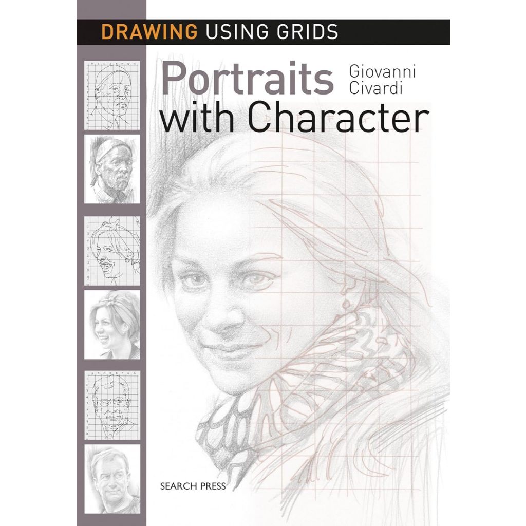 Portraits With Character - Drawing Using Grids Giovanni Civardi (author), Burravoe Translation Servi