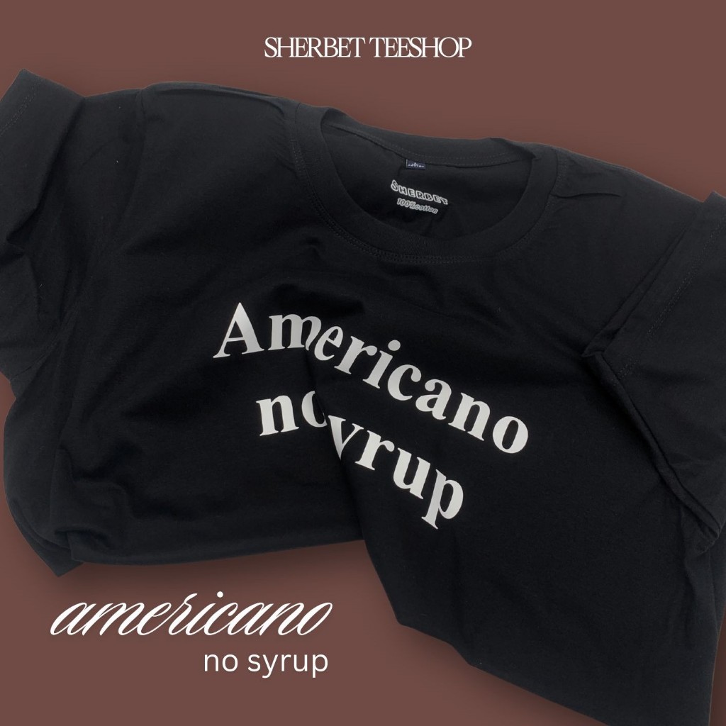 เสื้อยืดลาย Americano *|sherbet.teeshop