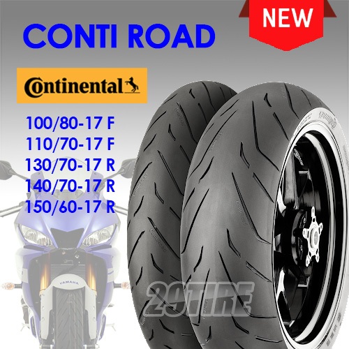 ยาง Continental รุ่น Conti Road (รุ่นใหม่ล่าสุด) ขอบ 17 ขนาด 100/80-17 110/70-17 130/70-17 140/70-17 150/60-17