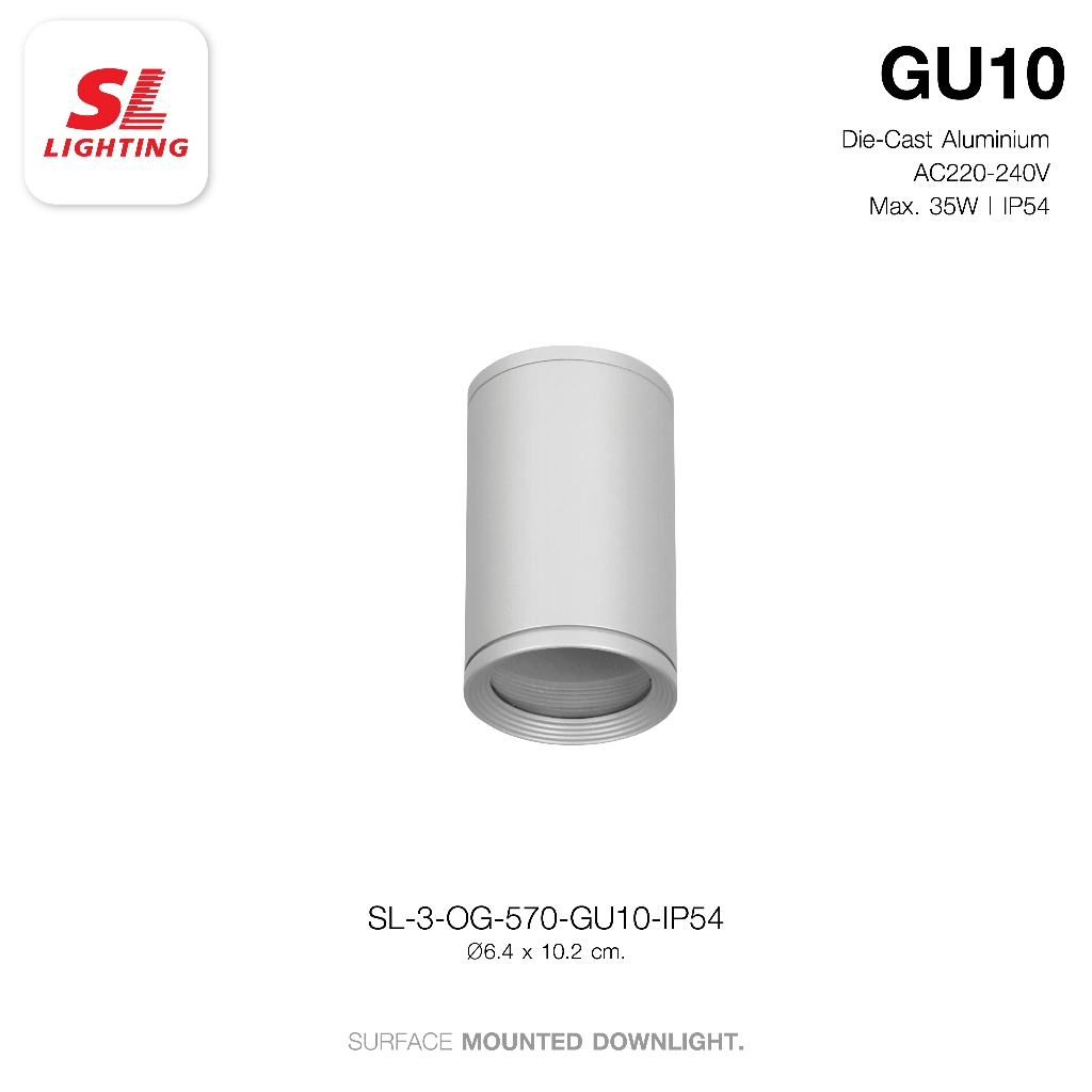 SL LIGHTING  | Surface Mounted Downlight โคมไฟติดดาวน์ไลท์ติดลอย ใช้ภายนอก ขั้ว GU10 รุ่น 570-GU10-IP54 (กันน้ำ)
