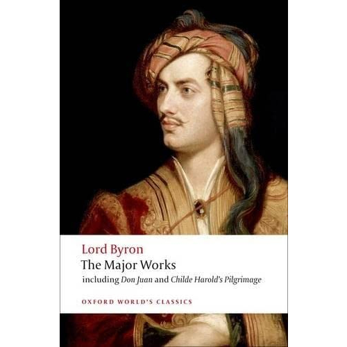Lord Byron - The Major Works Paperback Oxford World's Classics English By (author)  George Gordon, L