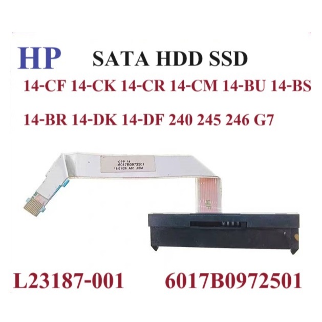 Cable SSD HDD Cable HP 14-CK 14-CM  240-G7 245-G6 245-G7 246-G7  6017B0972501