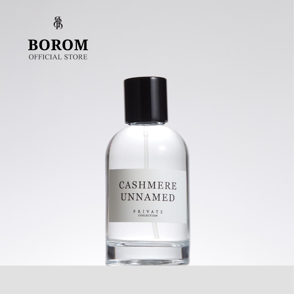 BOROM CASHMERE UNNAMED SIZE 100 ml. น้ำหอม BOROM กลิ่นแคชเมียร์ อันเนมด์ ขนาด 100 มล.