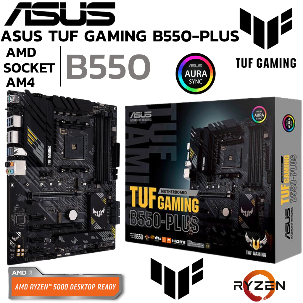 MAINBOARD (เมนบอร์ด) AM4 ASUS TUF GAMING B550-PLUS DDR4 Support 5000 Series