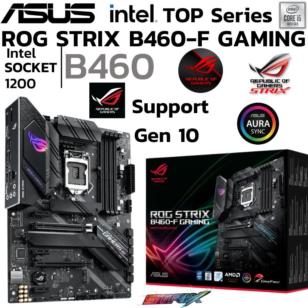 MAINBOARD (เมนบอร์ด) 1200 ASUS ROG STRIX B460-F GAMING DDR4 Support Gen 10