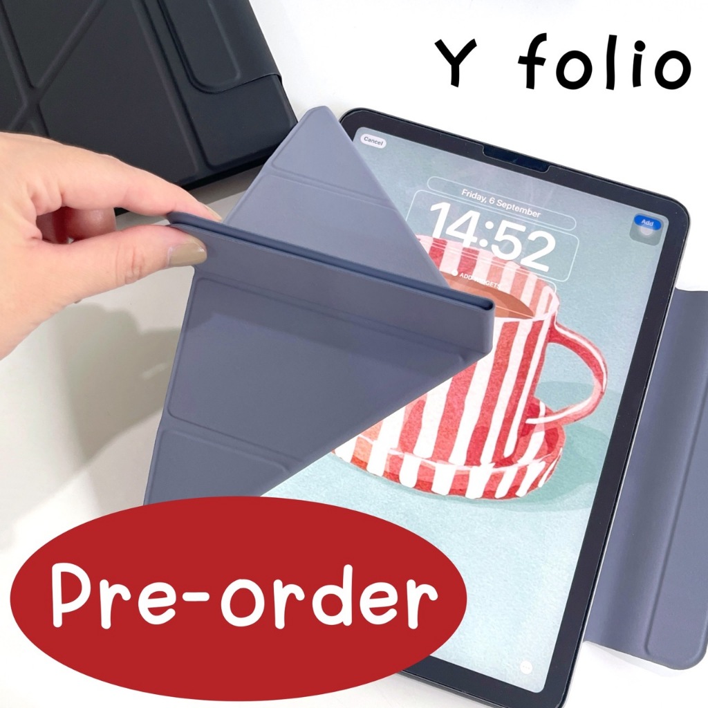 PRE-ORDER | Y folio เคส iPad รุ่นแกน Y เคสแม่เหล็กไร้ขอบ ตั้งแนวตั้งได้ บางเบา | เคสไอแพด iPad case