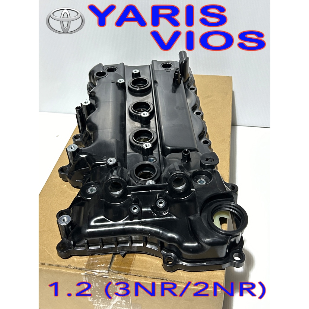 Toyota Yaris / Vios 1.2 (3NR , 2NR) ฝาครอบวาล์ว ฝาวาล์ว Vios Yaris 2014 Dual VVTI (VVTI 2ตัว)