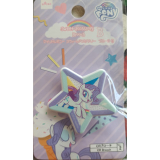 My little pony sweet accessory Brooch เข็มกลัด มายลิตเติ้ลโพนี่ ของแท้จากญี่ปุ่น Size :  5 cm