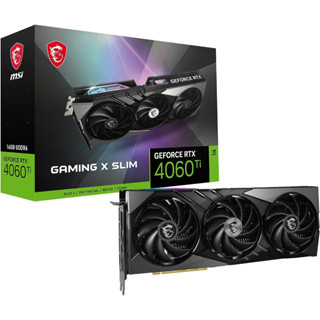 MSI GeForce RTX 4060 Ti GAMING X SLIM 16G GDDR6 รับประกัน 3ปี ศูนย์ไทย