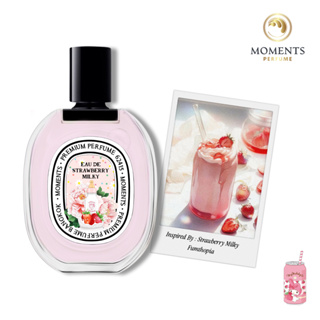 Moments Perfume น้ำหอม กลิ่น นมสตรอเบอร์รี่ ขนาด 30 ml.