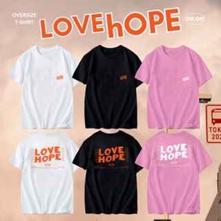 💖 เสื้อยืดทรง Oversize ลาย Love&amp;hope