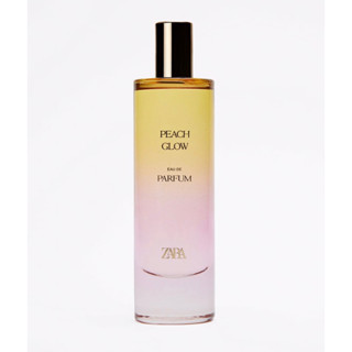 ใหม่ล่าสุด!น้ำหอม Zara PEACH GLOW  EDP