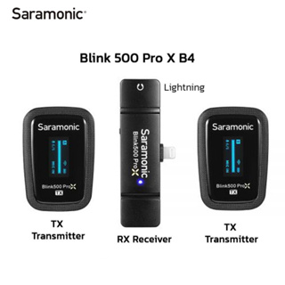 SARAMONIC Blink500 ProX B4 ไมโครโฟนไร้สาย ติดเสื้อ คลื่น2.4GHz สำหรับอุปกรณ์ที่รองรับ Lightning(1ตัวรับ2ส่ง) ประกันศูนย์