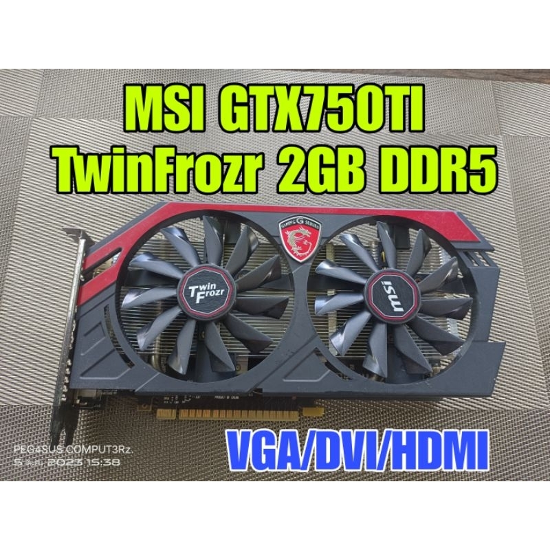 (ส่งด่วน) MSI GTX750TI TwinFrozr 2GB DDR5