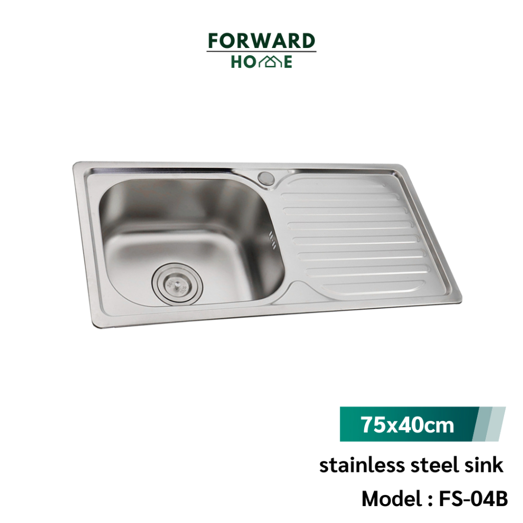 Forward ซิงค์ล้างจานสแตนเลส อ่างล้างจานสแตนเลส 1หลุมพร้อมที่พัก ขนาด75x40ซม. Sink Single รุ่น FS-04B