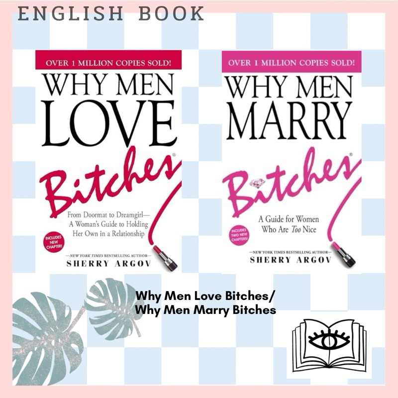 พร้อมส่ง [Querida] หนังสือภาษาอังกฤษ Why Men Love Bitches, Why Men Marry Bitches by Sherry Argov
