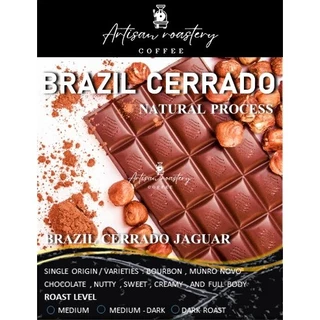 Artisan Coffee Roastery เมล็ดกาแฟคั่ว BRAZIL CERRADO Jaguar Pulped Natural process ออกโทน Nutty Chocolate แบบละมุ่น