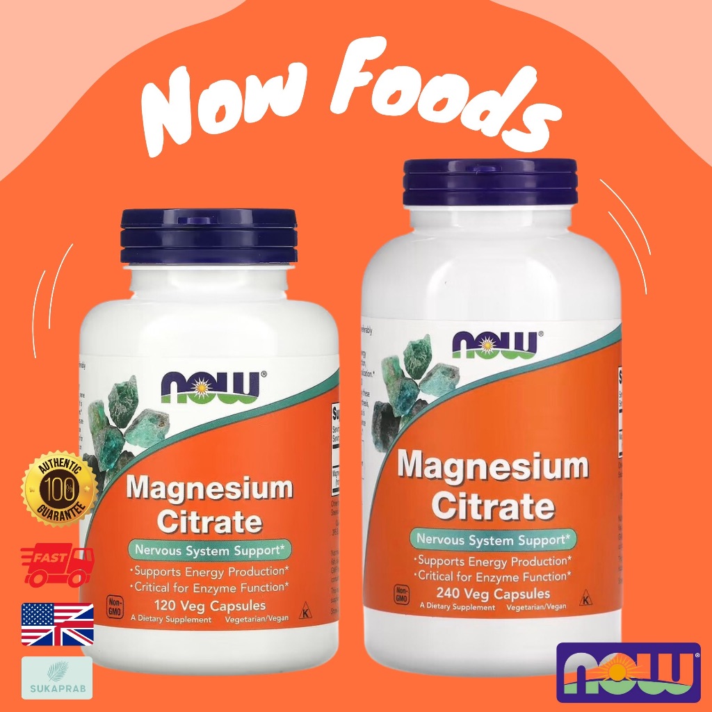 พร้อมส่ง NOW Foods Magnesium Citrate 400 mg 120 / 240 Veg Capsules แมกนีเซียม ซิเตรต