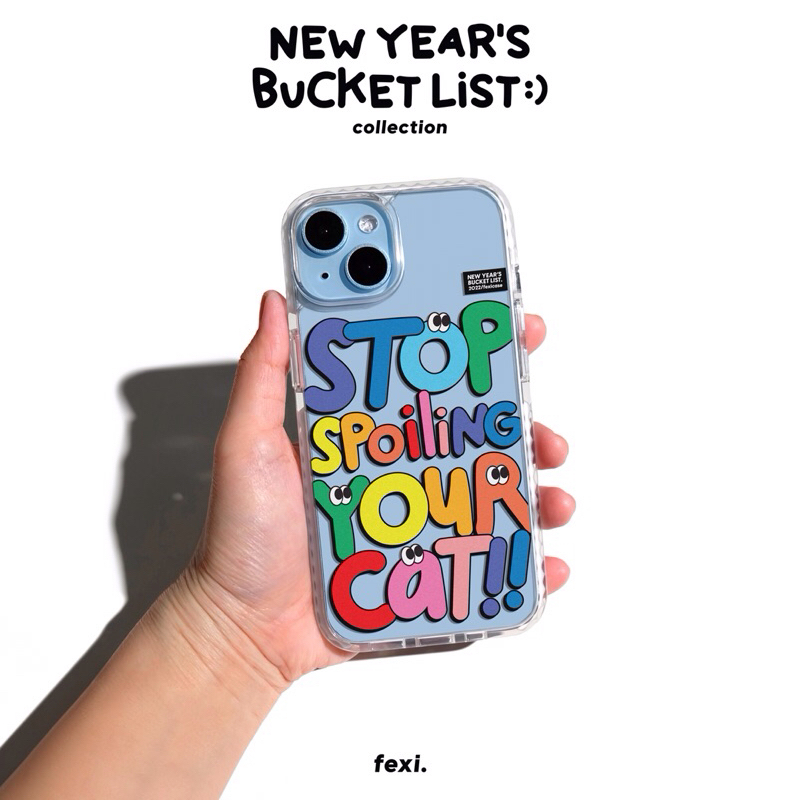เคสไอโฟน “ stop spoiling your cat “ iPhone Case for 12 - 16 series & Samsung S24 series.