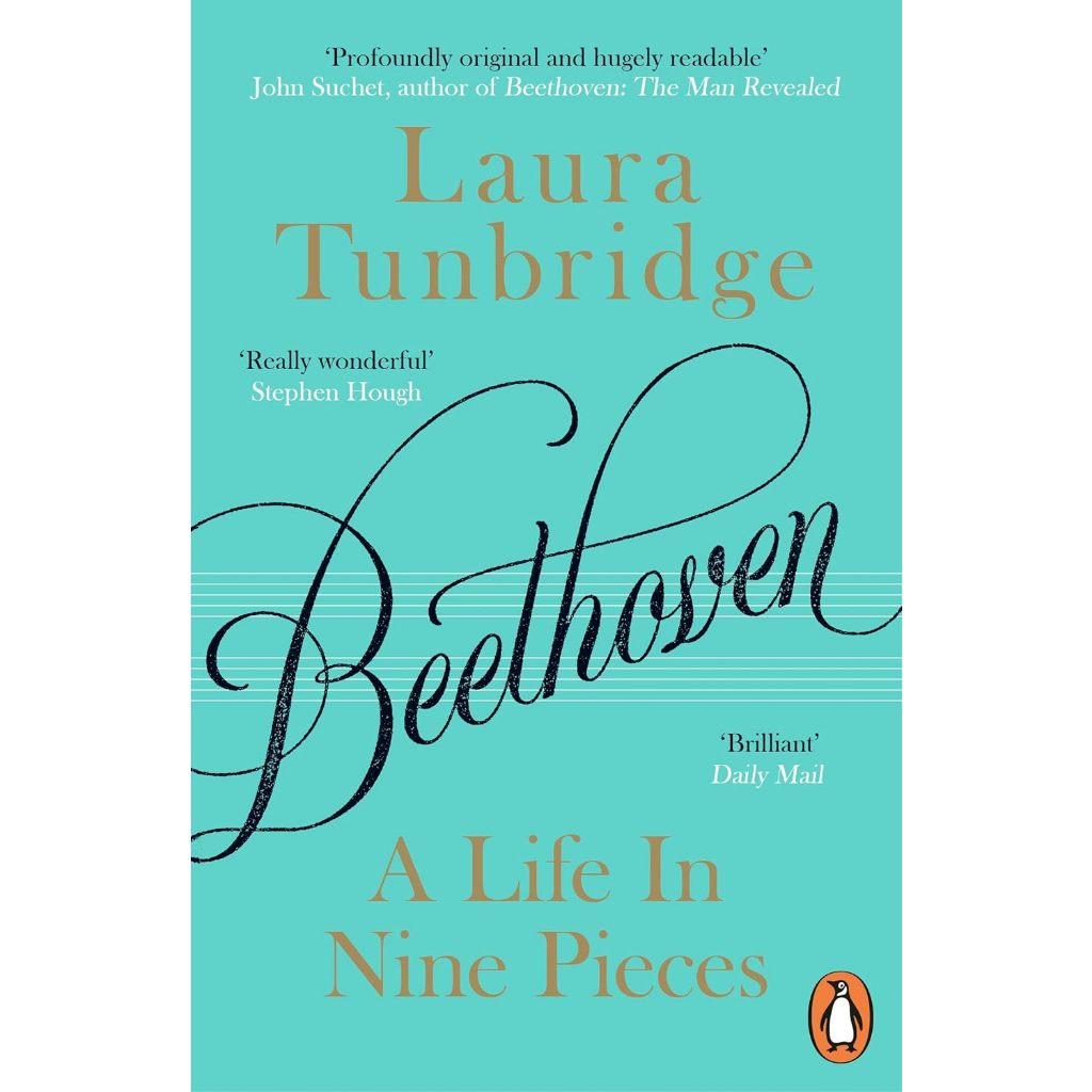 Beethoven A Life in Nine Pieces Laura Tunbridge Paperback
