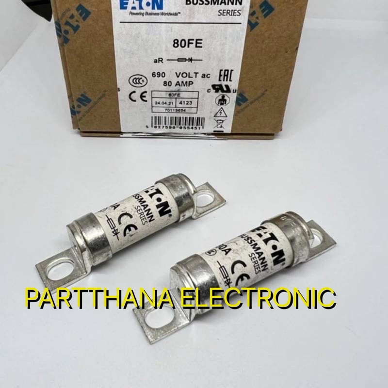 FUSE 80FE 80A 690VAC BUSSMANN แท้✅ราคาต่อ 1 ชิ้น✅ พร้อมส่งในไทย🚛💨