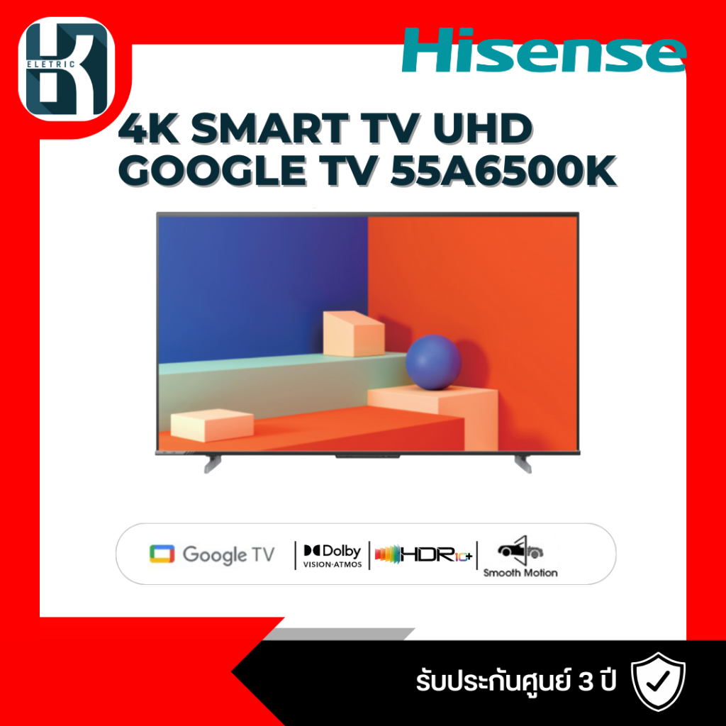 HISENSE 55 นิ้ว  (4K, Google TV) 55A6500K