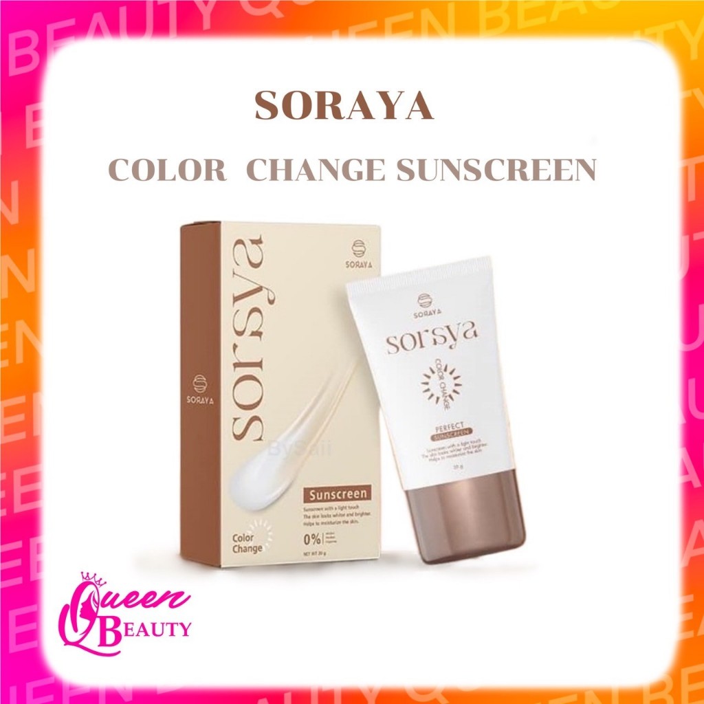 กันแดดเปลี่ยนสีโสรญา SORAYA COLOR CHANGE SUNSCREEN