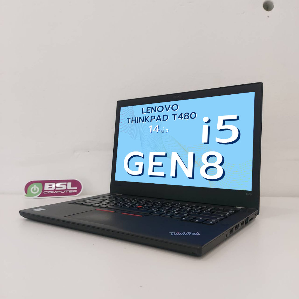 Lenovo ThinkPad T480 i5 gen 8 / 8GB / SSD 256GB โน๊ตบุ๊คมือสอง ออกแบบ กราฟฟิก เรียน ทำงาน Used lapto