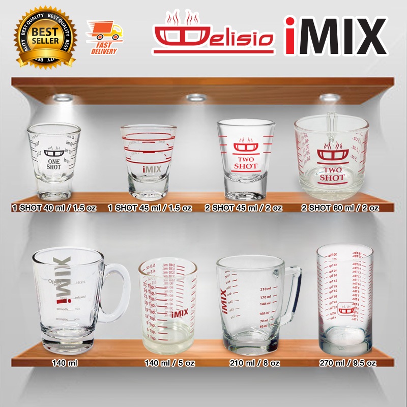 I-MIX Delisio แก้วตวง ถ้วยตวงแก้ว แก้วช็อตต์ กาแฟ หลายขนาด 1 oz , 2 oz , 5 oz , 8 oz , 30 ml , 45 ml