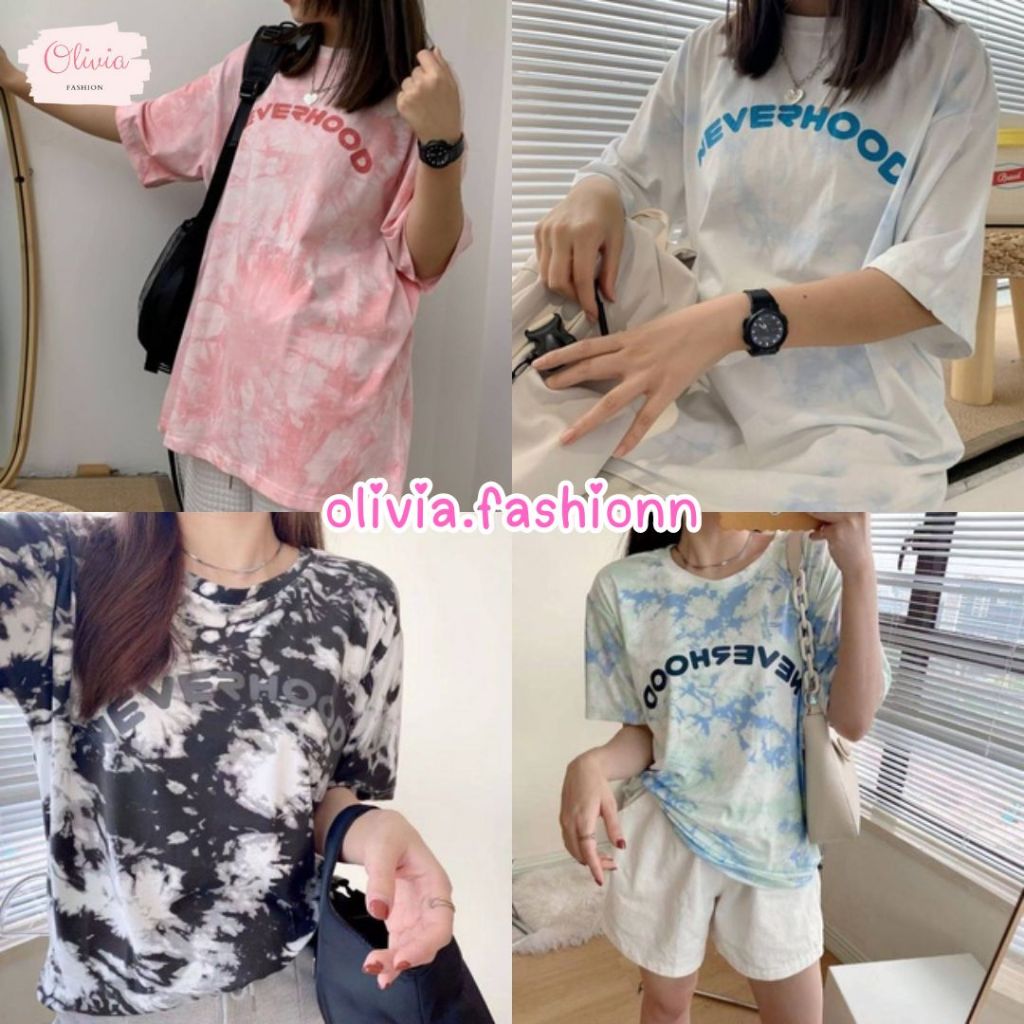 Olivia เสื้อยืดคอกลมแขนสั้น Oversize ลายมัดย้อมสกรีนNeverhood ผ้านิ่มเด้งใส่สบาย #C004