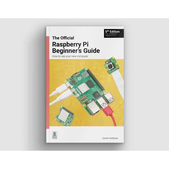 The Official Raspberry Pi 5 Beginner's Guide (5th Edition)
