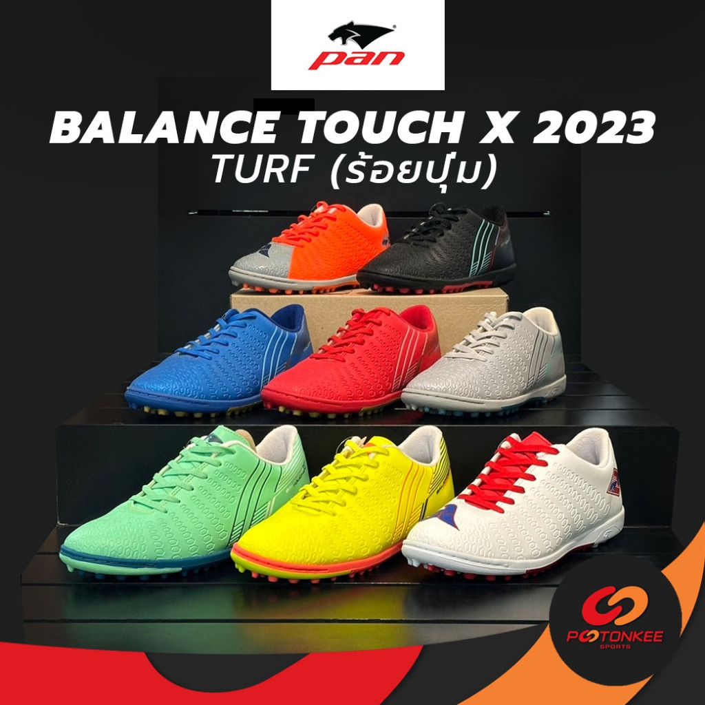 ร้อยปุ่ม PAN Balance Touch X 2023 (Turf) รองเท้าร้อยปุ่ม T5 ธีราทร PF-153B