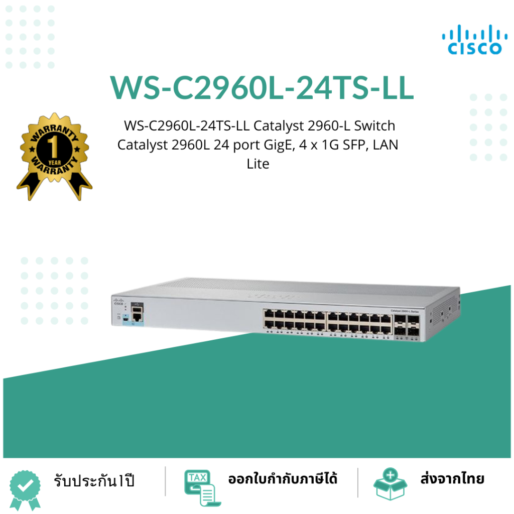 WS-C2960L-24TS-LL Catalyst 2960-L Switch Catalyst 2960L 24 port GigE, 4 x 1G SFP, LAN Lite (Asia Pac
