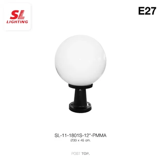 SL LIGHTING | Post Light โคมไฟหัวเสาทรงกลม โป๊ะมีขาวขุ่น ทำจาก PMMA เกรดดี สำหรับติดตั้งภายนอก SL-11-1801S