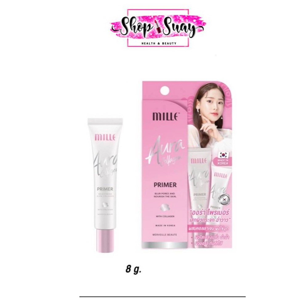 ** 1 หลอดชมพู ** Mille Brightening Aura Collagen Primer 8g. มิลเล่ ไบรท์เทนนิ่ง ออร่า คอลลาเจน