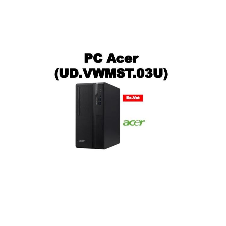 PC Acer Veriton (UD.VWMST.03U)